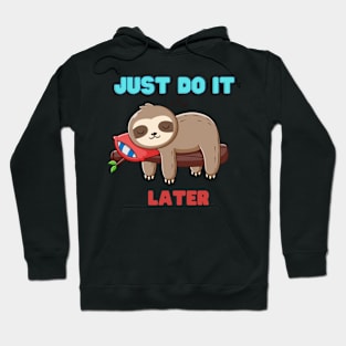 lazy sloth Hoodie